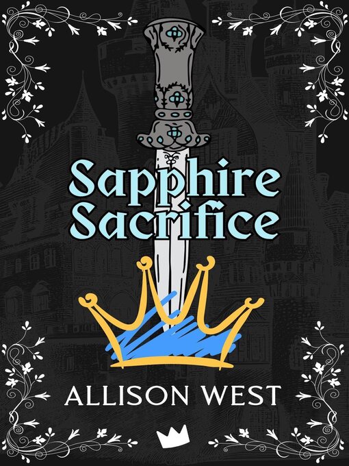 Title details for Sapphire Sacrifice by Allison West - Available